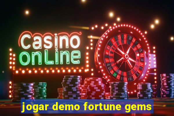jogar demo fortune gems